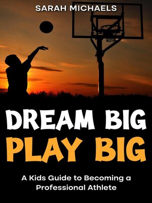 cover image of Dream Big, Play Big